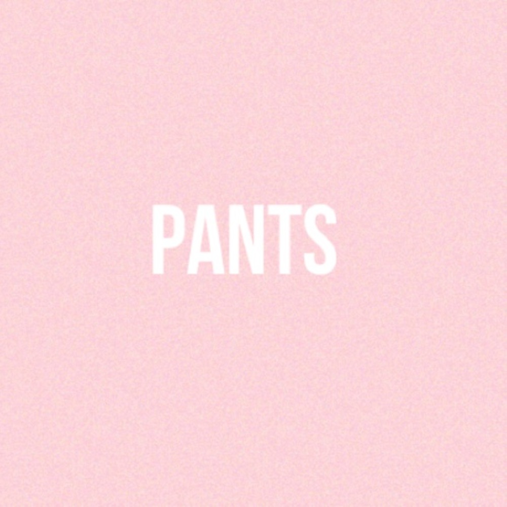 Pants